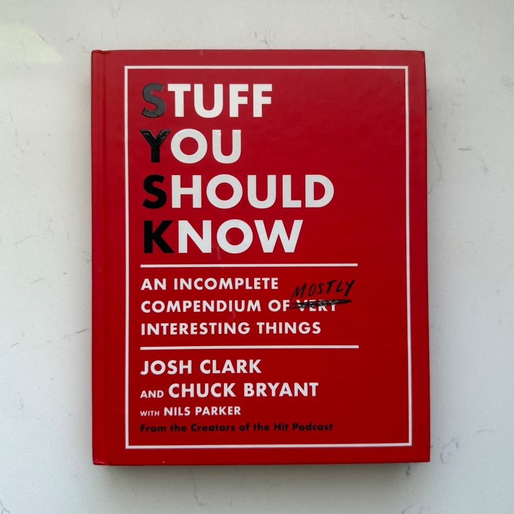 Stuff You Should Know‎ SYSK Hardcover Book Josh Clark Chuck Bryant Podcast VGC